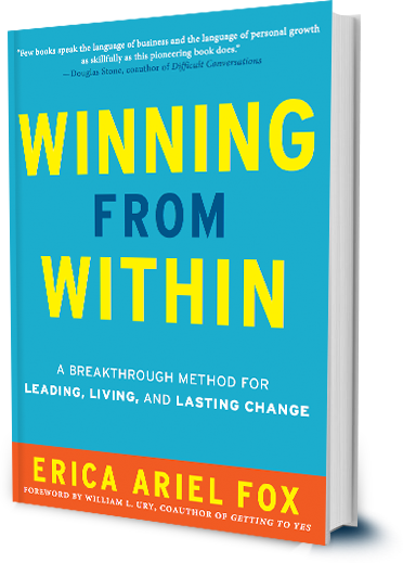 Winning from Within: A Breakthrough Method of Leading, Living and Lasting Change